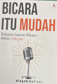 Bicar itu mudah : rahasia lancar bicara dalam sekejap