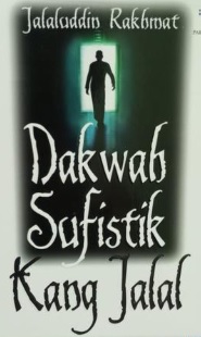 Dakwah Sufistik Kang Jalal