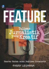 Feature Tulisan Jurnalistik yang Kreatif