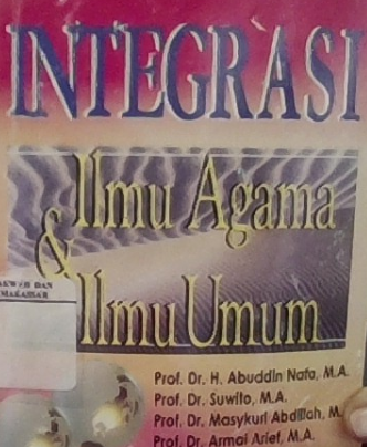 Integrasi Ilmu Agama & Ilmu Umum