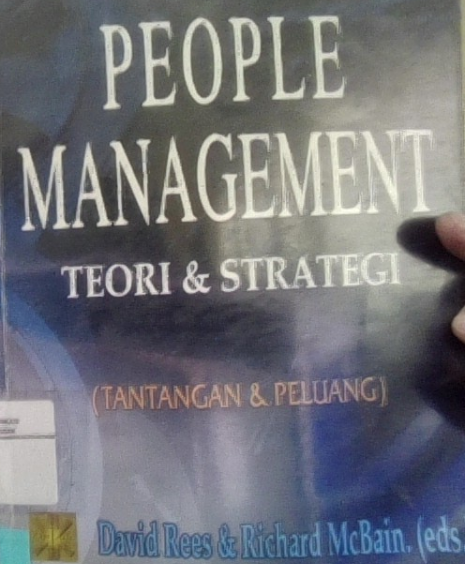 PEOPLE MANAGEMENT TEORI & STRATEGI : Tantangan & Peluang