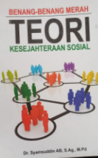 Benang-Benang Merah: Teori Kesejahteraan Sosial