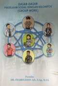 Dasar-dasar pekerjaan Sosial dengan kelompok (group Work)