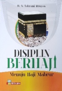 Image of Disiplin Berhaji : Menuju Haji Mabrur