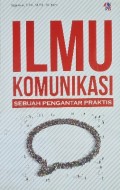 Ilmu Komunikasi Sebuah Pengantar Praktis