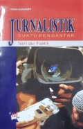 Jurnalistik Suatu Pengantar : Teori dan Praktik