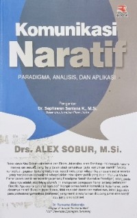 Image of Komunikasi Naratif : Paradigma, Analisis, dan Aplikasi