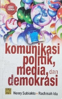 Image of Komunikasi Politik Media dan Demokrasi