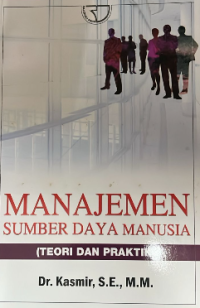 Manajemen Sumber Daya Manusia (teori dan praktik)