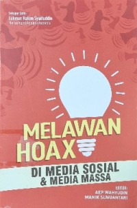 Image of Melawan Hoax di Media Sosial dan Massa