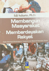 Membangun Masyarakat Memberdayakan Rakyat