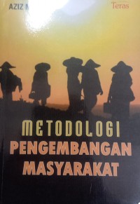 Metodologi Pengembangan Masyarakat
