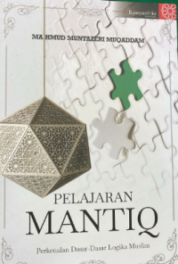 Pelajaran mantiq : perkenalan dasar-dasar logika Mulmin