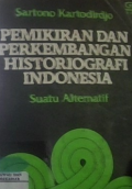 PEMIKIRAN DAN PERKEMBANGAN HISTORIOGRAFI INDONESIA