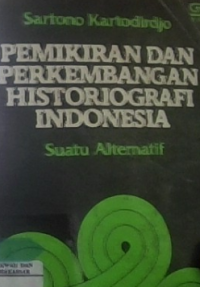 Image of PEMIKIRAN DAN PERKEMBANGAN HISTORIOGRAFI INDONESIA