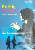 PUBLIC RELATION SEBAGAI STRATEGIC TOOLS