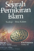 Sejarah Pemikiran Islam : Teologi - Ilmu Kalam