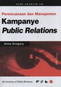 Perencanaan dan Manajemen Kampanye Publik Relations Image of Perencanaan dan Manajemen Kampanye Publik Relations